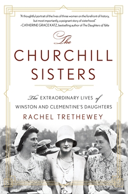 The Churchill Sisters: The Extraordinary Lives ... 125086111X Book Cover