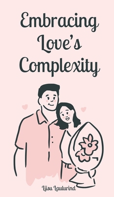 Embracing Love's Complexity 9916871205 Book Cover