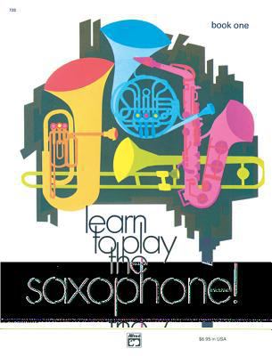 Learn to Play Saxophone! 0739027298 Book Cover
