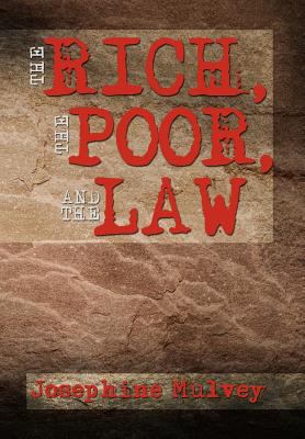 The Rich, the Poor, and the Law 1479779121 Book Cover