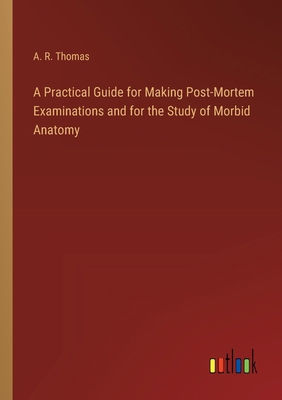 A Practical Guide for Making Post-Mortem Examin... 3368195387 Book Cover