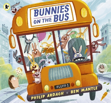 Bunnies on the Bus 1406394017 Book Cover