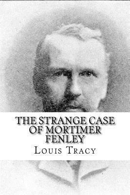 The Strange Case of Mortimer Fenley 1545146012 Book Cover