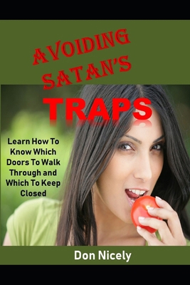 Avoiding Satan's Traps: Learn Which Doors To Wa... B0C1J2JFLJ Book Cover