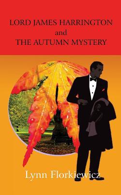 Lord James Harrington and the Autumn Mystery 1979868425 Book Cover