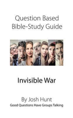 Question-based Bible Study Guide -- Invisible W... 1974520455 Book Cover
