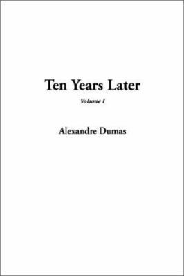 Ten Years Later 1404335579 Book Cover