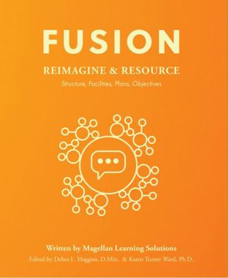 Fusion: Reimagine and Resource: Structure, Faci... 1792471955 Book Cover