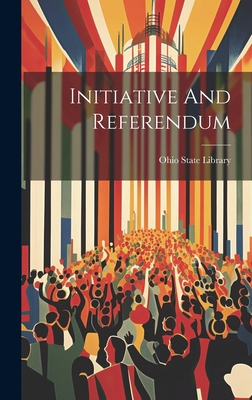Initiative And Referendum 1020432993 Book Cover
