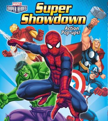 Marvel Super Heroes Super Showdown Action Pop-Ups! 0794423140 Book Cover