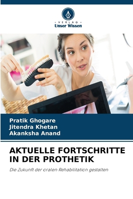 Aktuelle Fortschritte in Der Prothetik [German] 6630114191 Book Cover