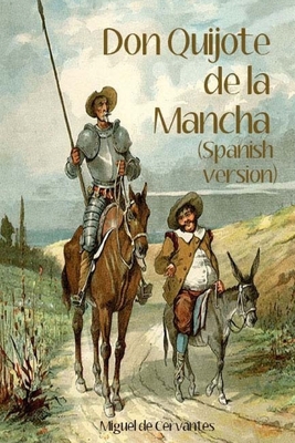 Don Quijote de la Mancha (Spanish Version) [Spanish] 1981804722 Book Cover