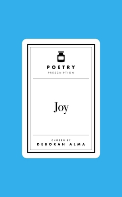Poetry Prescription: Joy 1035061546 Book Cover