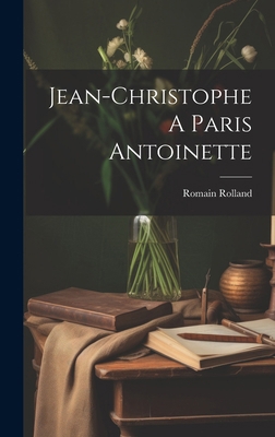 Jean-Christophe A Paris Antoinette [French] 101984180X Book Cover