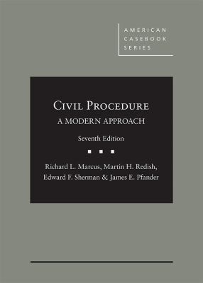 Civil Procedure, A Modern Approach (American Ca... 1640201858 Book Cover