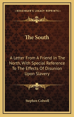 The South: A Letter From A Friend In The North,... 1168668905 Book Cover