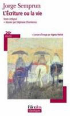 L'Écriture ou la vie [French] 2070446603 Book Cover