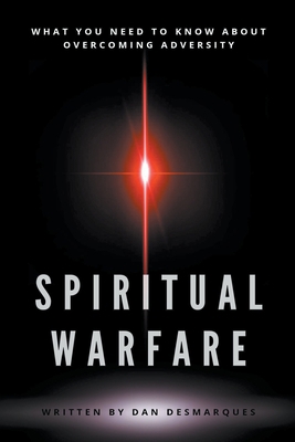 Spiritual Warfare: What You Need to Know About ... 1393363849 Book Cover