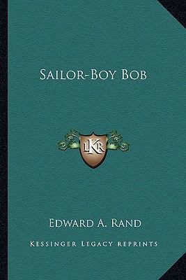 Sailor-Boy Bob 116379158X Book Cover