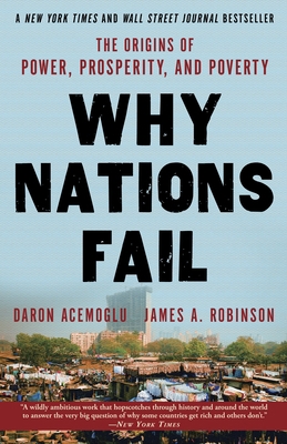 Why Nations Fail: The Origins of Power, Prosper... 0307719227 Book Cover