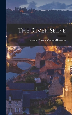The River Seine 1017351694 Book Cover