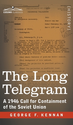 The Long Telegram: A 1946 Call for Containment ... 1646797612 Book Cover