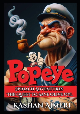 Popoye The Sailor Men Spinach Adventures: The Q...            Book Cover