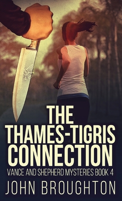 The Thames-Tigris Connection 4824187486 Book Cover