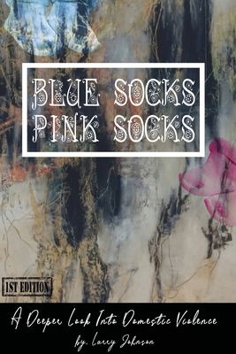 Blue Scoks-Pink Socks: A Deeper Look Into Domes... 1458398072 Book Cover