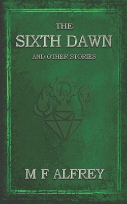 The Sixth Dawn B09FS5DRS8 Book Cover