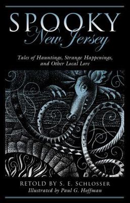 Spooky New Jersey: Tales of Hauntings, Strange ... 149302714X Book Cover