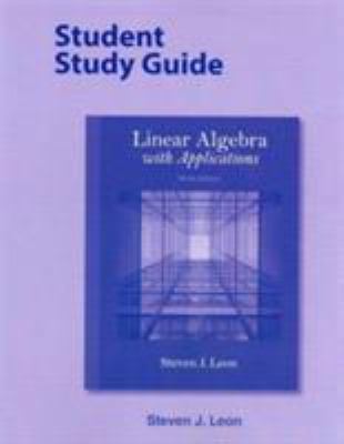 Student Study Guide for Linear Algebra with App... 0321963997 Book Cover