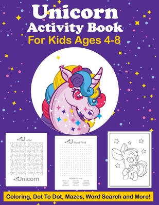 Unicorn Activity Book For Kids Ages 4-8 Colorin... 1649302126 Book Cover