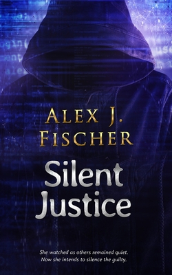 Silent Justice 1956281290 Book Cover