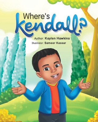 Where's Kendall? B09YV9PHYP Book Cover