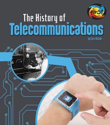 The History of Telecommunications 1484640357 Book Cover