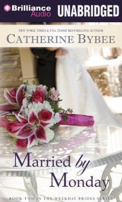 Married by Monday (Weekday Brides, 2) 1469289989 Book Cover