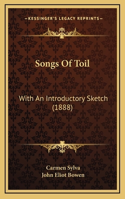 Songs of Toil: With an Introductory Sketch (1888) 1164970577 Book Cover