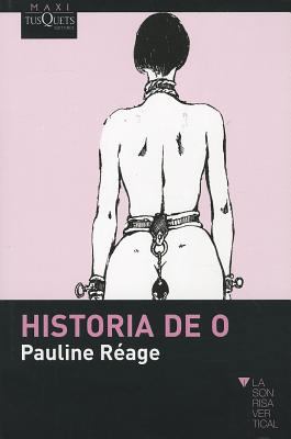 Historia de O [Spanish] 8483835797 Book Cover