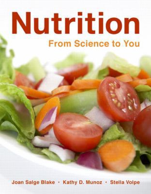 Nutrition: From Science to You 0321513193 Book Cover