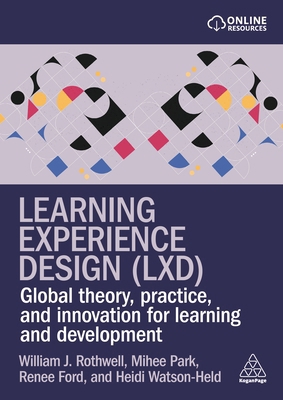 Learning Experience Design (LXD): Global Theory... 1398628417 Book Cover