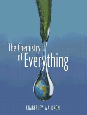 The Chemistry Of Everything 0132284510 Book Cover