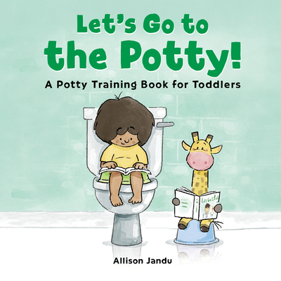 Let's Go to the Potty!: A Potty Training Book f... 1646119932 Book Cover