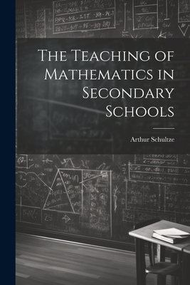 The Teaching of Mathematics in Secondary Schools 1021758221 Book Cover