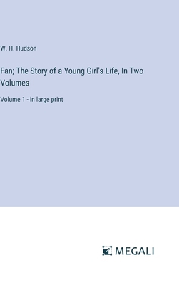 Fan; The Story of a Young Girl's Life, In Two V... 3387310390 Book Cover