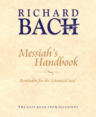 Messiah's Handbook: Reminders for the Advance Soul 1937907082 Book Cover