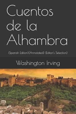 Cuentos de la Alhambra (Spanish Edition): (anno... [Spanish] 1724028790 Book Cover