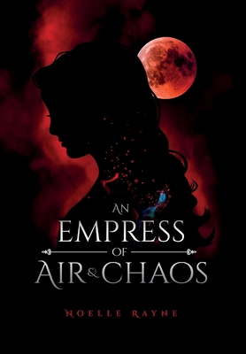 An Empress of Air and Chaos 1919610928 Book Cover