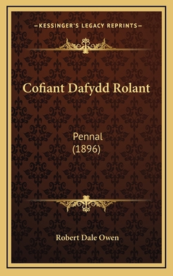 Cofiant Dafydd Rolant: Pennal (1896) [Spanish] 1166504182 Book Cover