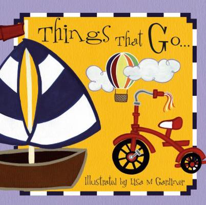 Things That Go 1486712622 Book Cover